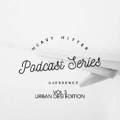 Heavy Hitter Vol.3 Urban Desi Edition