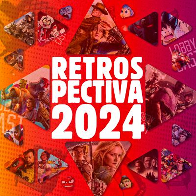 Retrospectiva 2024 - Lobbycast