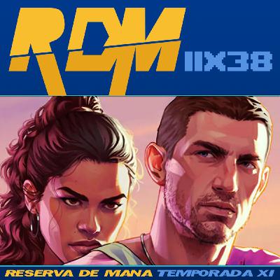 RDM 11x38 - LOS MILLONES DE GTA VI, NINTENDO SWITCH 2, PLAYSTATION 5 Y RESEÑAS GUAPAS