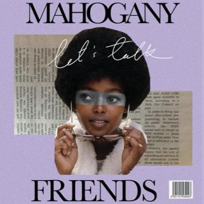 Trailer: Mahogany and Friends