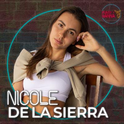 Punto y Hanna Podcast - Ep. 14 - Nicole de la Sierra