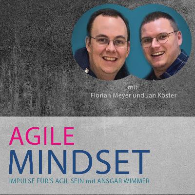 Agiles Mindset und Methoden mit Jan und Florian - Was es mit diesem Mindset auf sich hat Agiles Mindset und Methoden mit Jan und Florian - Was es mit diesem Mindset auf sich hat
