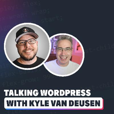 Catching up on the world of WordPress with Kyle of The Admin Bar