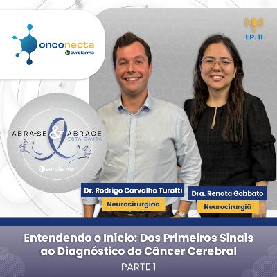 VideoCast - Onconecta Eurofarma - Entrevista a Dra. Renata Gobbato e o Dr. Rodrigo Carvalho Turatti - Parte 1