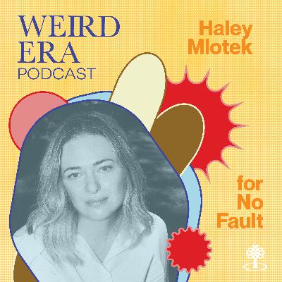 Episode 105: Weird Era feat. Haley Mlotek