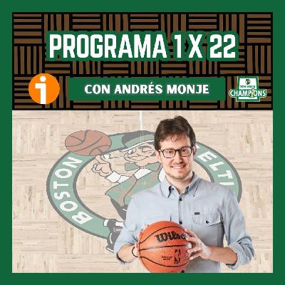 1X22 Con Andrés Monje