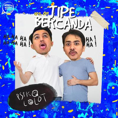#019 - Tipe Bercanda