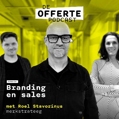 Branding en sales (ft. merkstrateeg Roel Stavorinus)