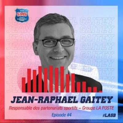 #4 Jean Raphael Gaitey - Responsable partenariat sportifs -Groupe La Poste