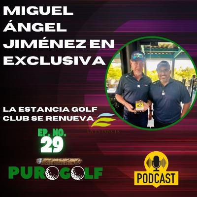 Miguel Angel Jiménez en exclusiva para Puro Golf Podcast