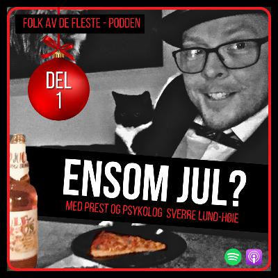Ensom jul? - alene på julaften - Del 1 (E17)