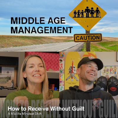 How to Receive Without Guilt: A Midlife Mindset Shift How to Receive Without Guilt: A Midlife Mindset Shift