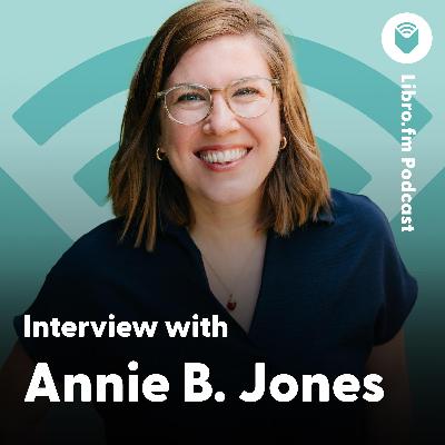 An Interview With Annie B. Jones, Podcast Host, Bookstore Owner, and Author of Ordinary Time