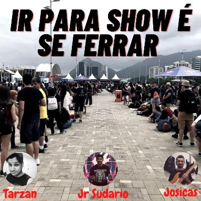 Ir para Show é se Ferrar.