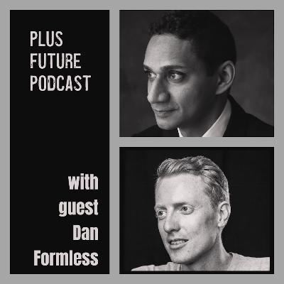 E10: Dan Formless: overcoming imposter syndrome