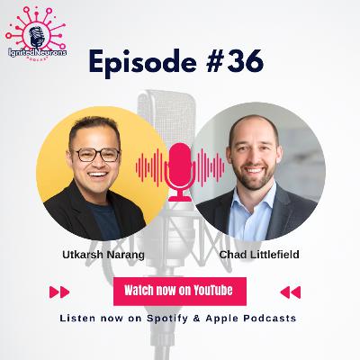 #36 Why Asking Questions is the Most Underrated Life Skill | Chad Littlefield
