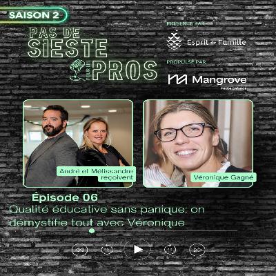 Qualité éducative sans panique : on démystifie tout avec Véronique !