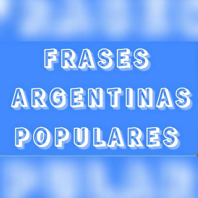 Frases Argentinas Podcast