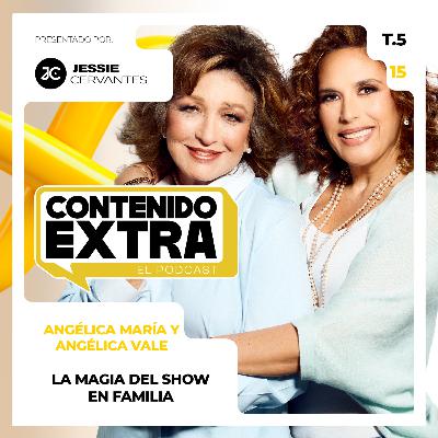 T5 E16 - Angélica María y Angélica Vale | Contenido Extra - La magia de LAS ANGÉLICAS