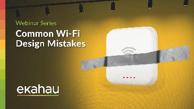 Common Wi-Fi Design Mistakes
