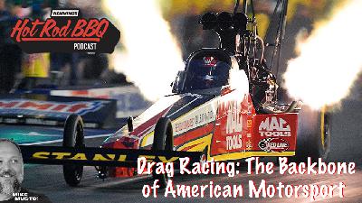 Drag Racing: The Backbone of American Motorsport Drag Racing: The Backbone of American Motorsport