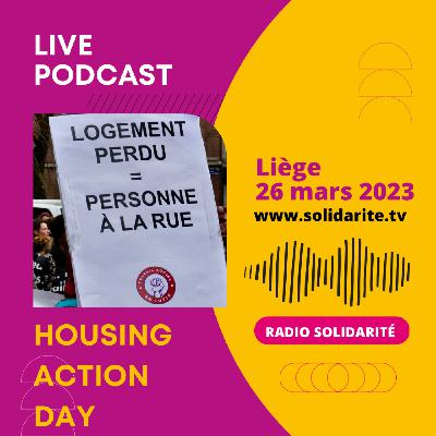 La bataille pour le droit au logement : au cœur de la manifestation du Housing Action Day à Liège"
