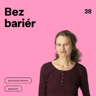 Episode 38: Při práci s menšinou je nutné přizvat někoho z dané komunity, říká Barbora Látalová