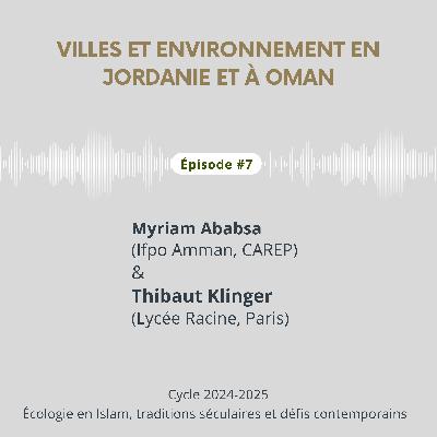 Villes et environnement en Jordanie et à Oman / M. Ababsa et T. Klinger