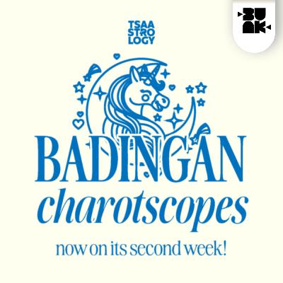 11.02 Tsaa: Badingan Charotscopes! Now On Its Second Week!