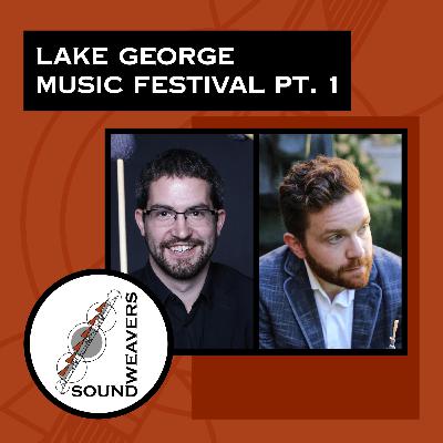 3.05 Lake George Music Festival 2023 (Part 1)