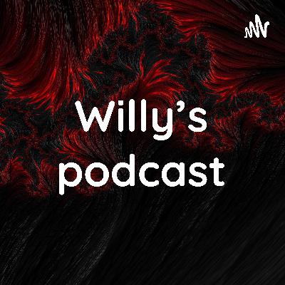 Willy’s podcast (Trailer)