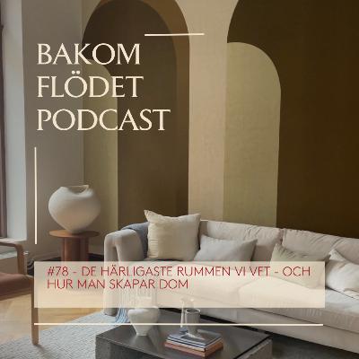 78. De härligaste rummen vi vet!