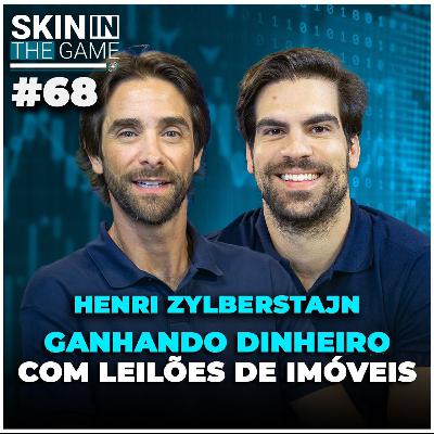Mercado de Leilão de Imóveis Explodiu | Skin in the Game #68  - Henri Zylberstajn da Portalzuk