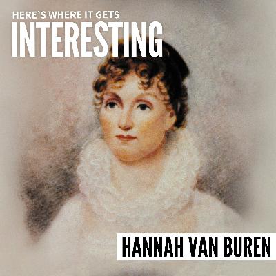 Hannah Van Buren’s Journey from Dutch Heritage to American History Hannah Van Buren’s Journey from Dutch Heritage to American History
