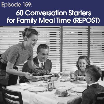 #159 - 60 Conversations For Family Meal Time