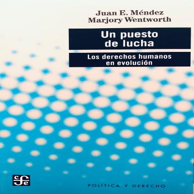 8. Un puesto de lucha, con Juan Méndez