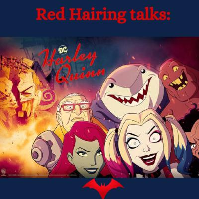 RH Talks: Harley Quinn the Animated Series - Episodes 8 - 13 of Season One