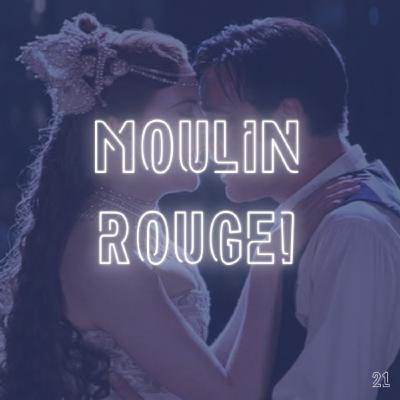21. Moulin Rouge! (2001) 21. Moulin Rouge! (2001)