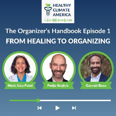 The Organizer's Handbook Ep. 1: From Healing to Organizing
