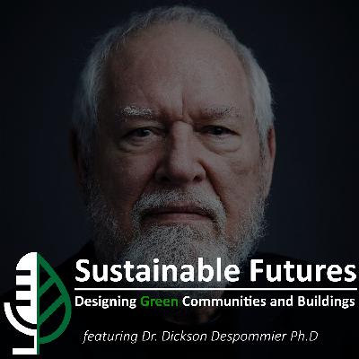 Episode 14 - Seeing the Future of Agriculture with Dickson Despommier