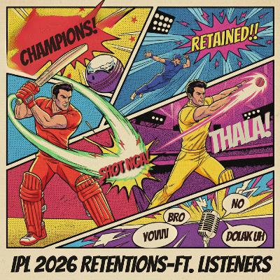 S06/07-Specials: IPL 2026 Retentions Discord Event Ft. Listeners S06/07-Specials: IPL 2026 Retentions Discord Event Ft. Listeners
