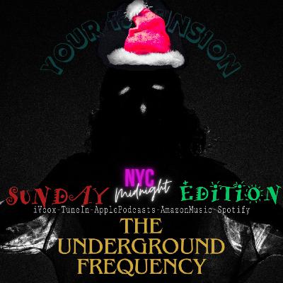 The Underground Frequency - Transmission 206 Sunday Edition