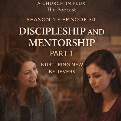 Discipleship and Mentorship Part 1