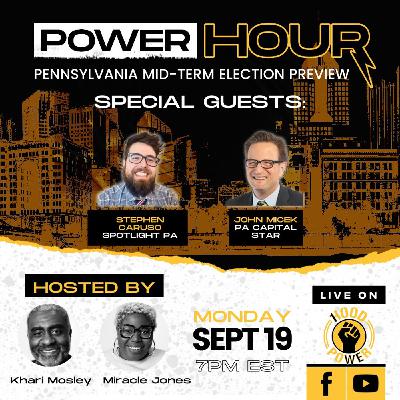 1HOOD Power Hour | PA Mid-Term Election Preview | Ep.85