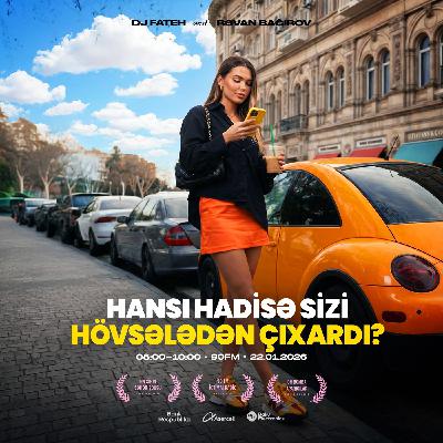 Hansı hadisə sizi hövsələdən çıxardı? 22.01.2026