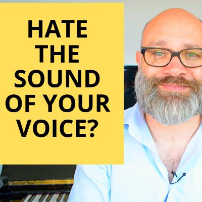Hate the sound of your voice? Hate the sound of your voice?
