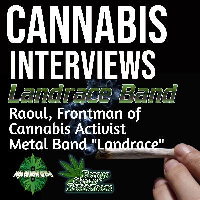 Raoul, Frontman of Cannabis Activist Metal Band "Landrace".