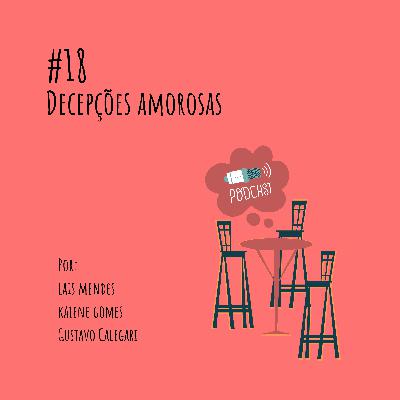 Decepções Amorosas