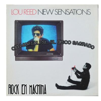 Oid Mortales... New Sensations (Lou Reed)
