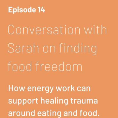 Ep 14 - Finding food freedom